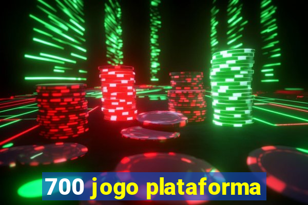 700 jogo plataforma